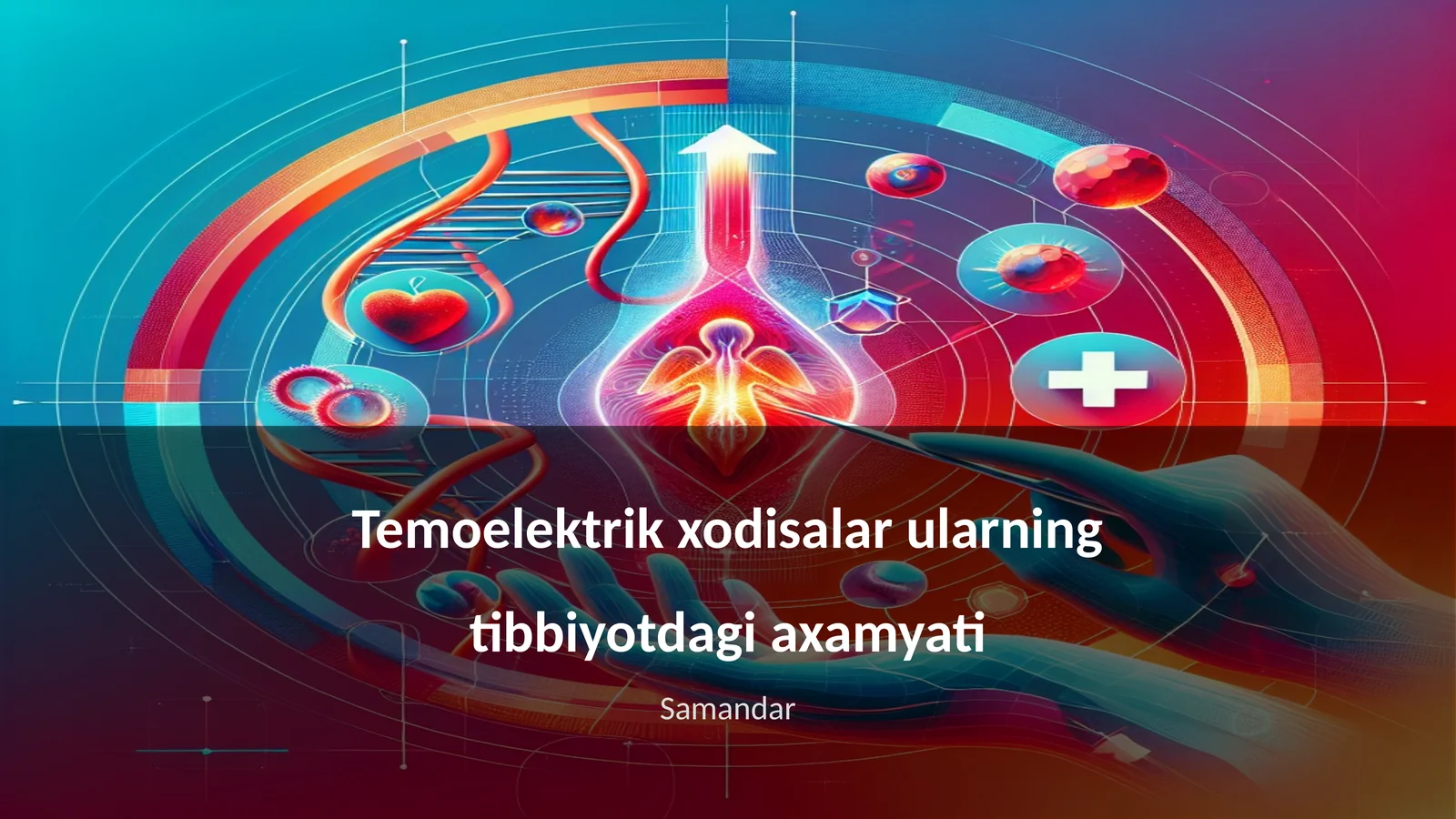 Temoelektrik xodisalar ularning tibbiyotdagi axamyati
