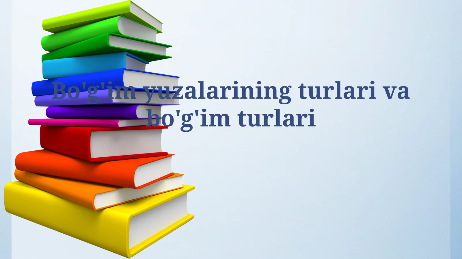 Bo'g'im yuzalarining turlari vabo'g'imturlari