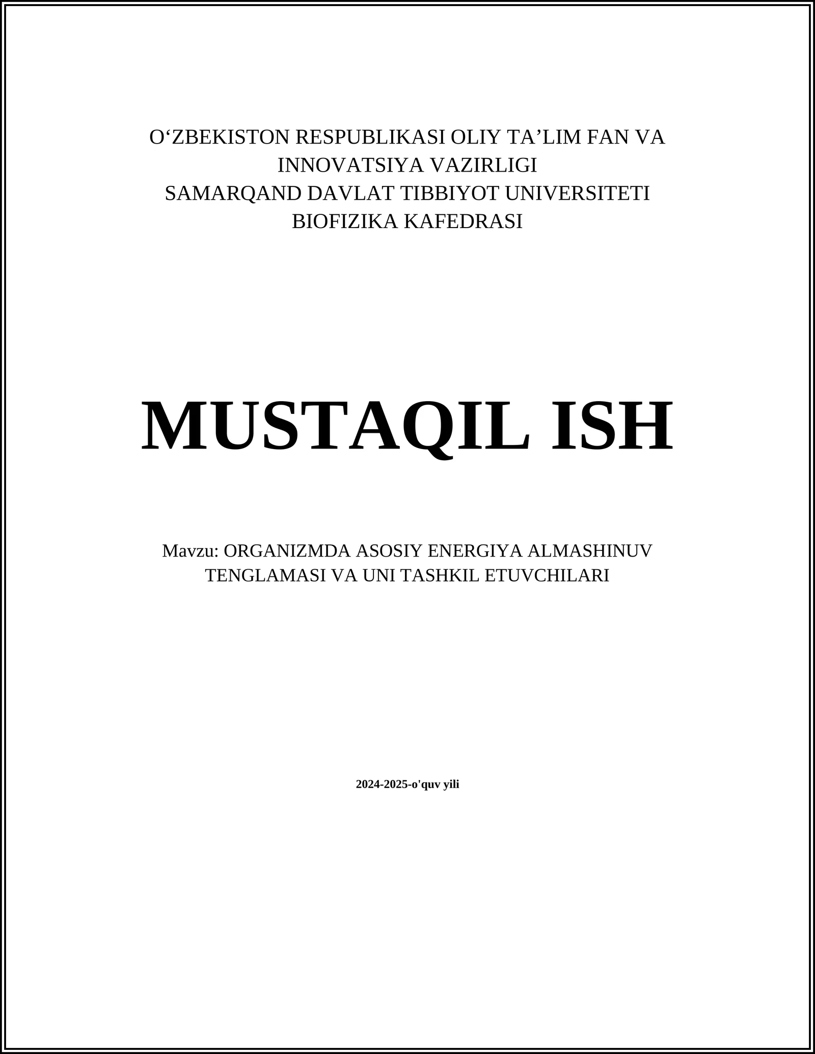 ORGANIZMDA ASOSIY ENERGIYA ALMASHINUV TENGLAMASI VA UNI TASHKIL ETUVCHILARI