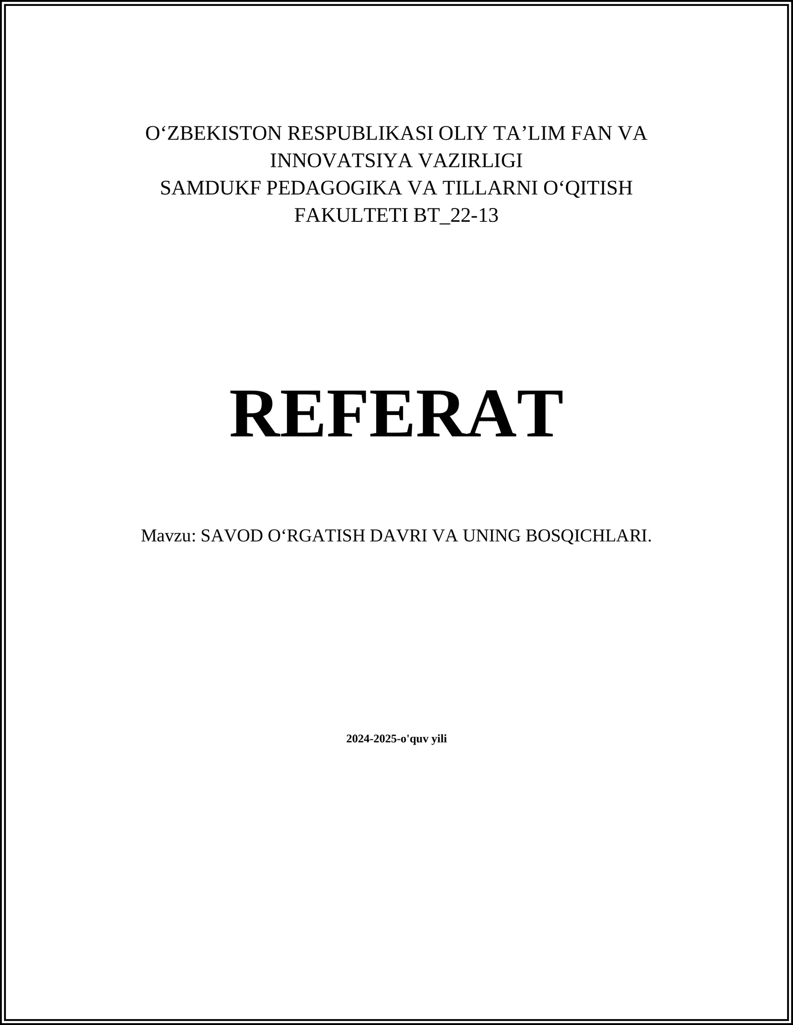 SAVOD OʻRGATISH DAVRI VA UNING BOSQICHLARI