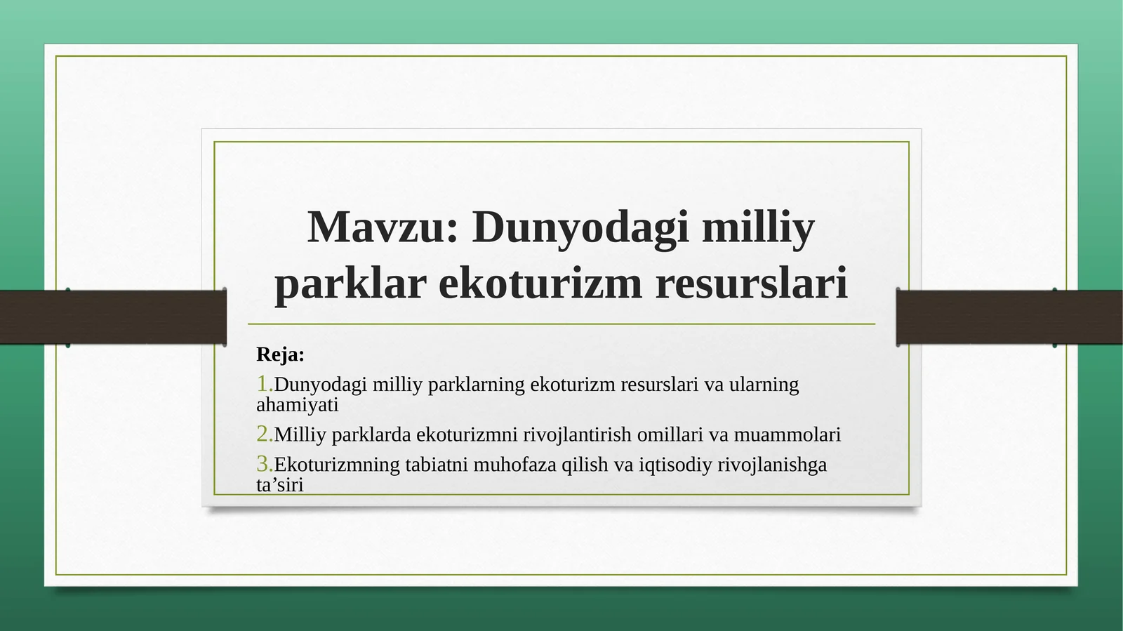 Dunyodagi milliy parklar ekoturizm resurslari