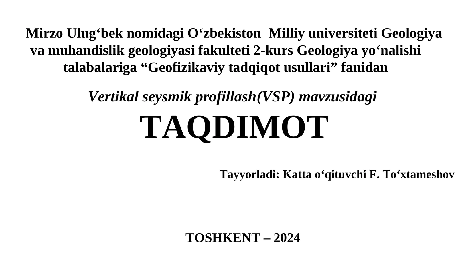 Vertikal seysmik profillash(VSP) mavzusidagi TAQDIMOT