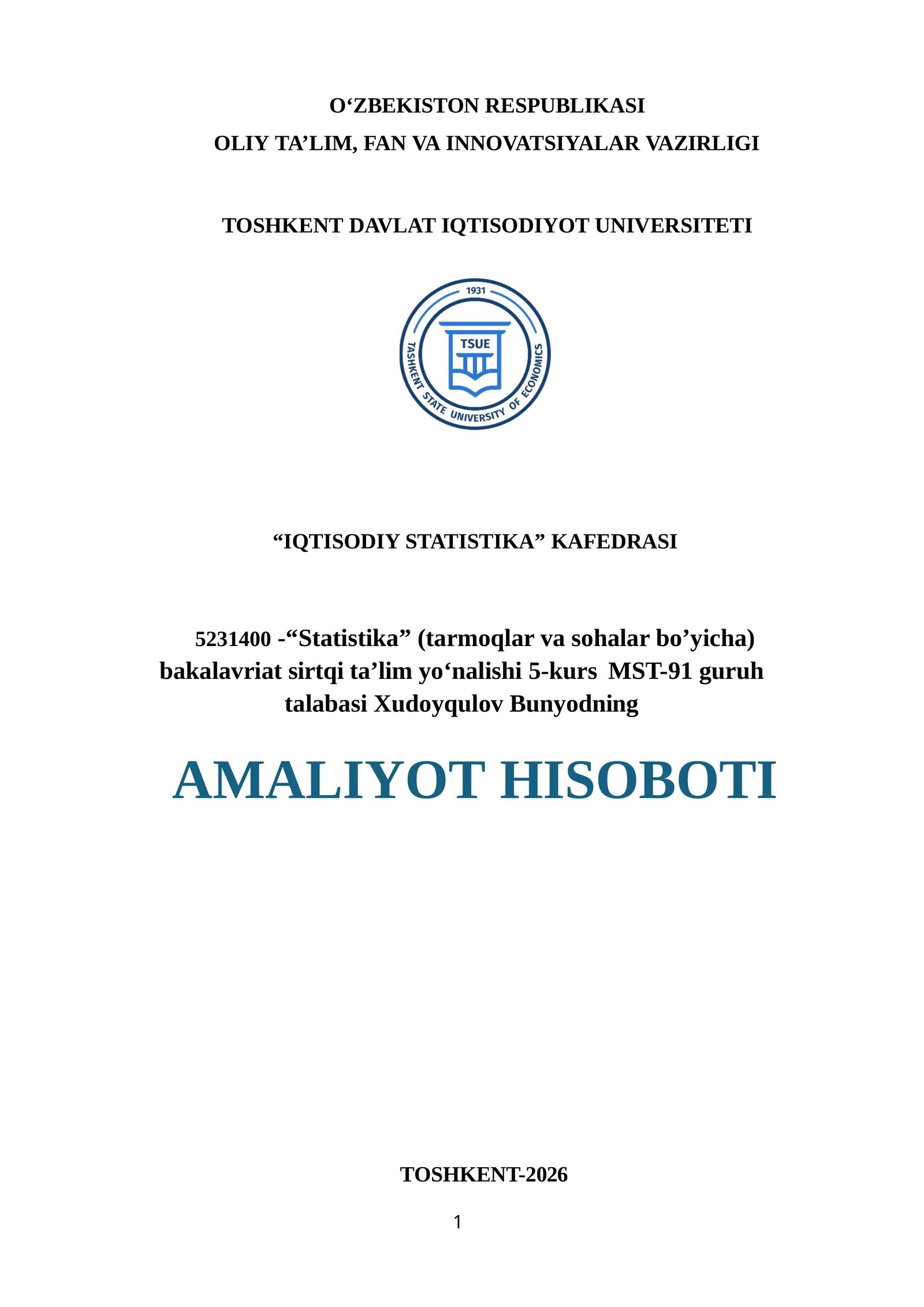 AMALIYOT HISOBOTI. Toshkent shahar Yakkasaroy tumani iqtisodiyot va moliya boʻlimi. 13 ta mavzu b.n