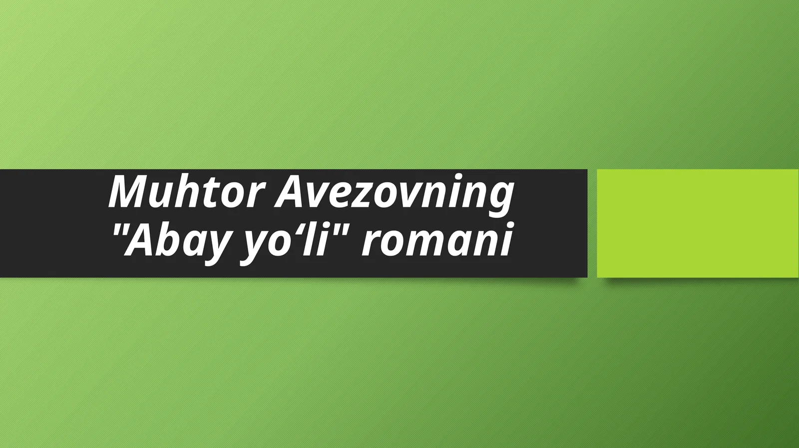 Muhtor Avezovning Abay yoʻli romani