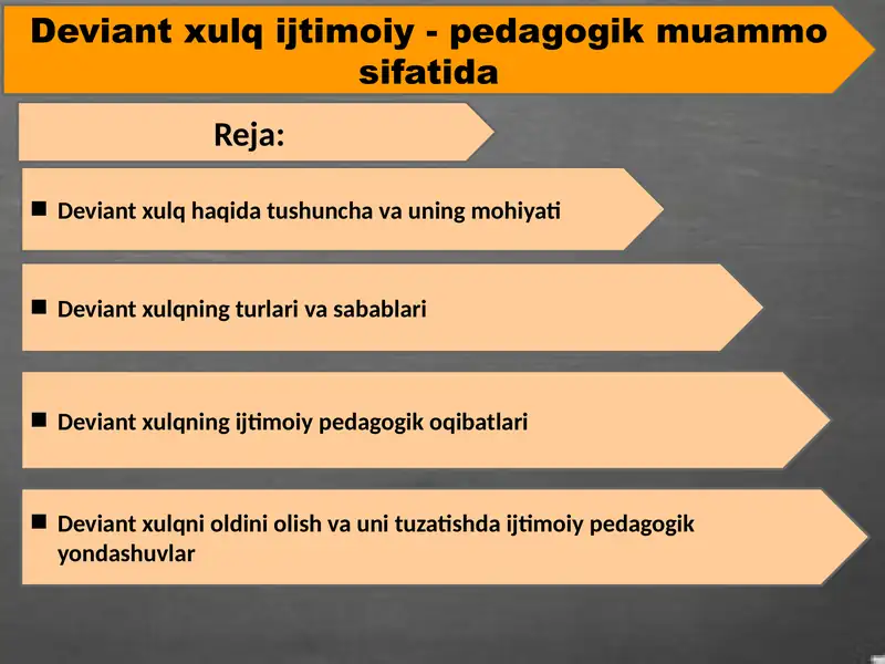 Slide deviant xulq ijtimoiy pedagogik muammo sifatida