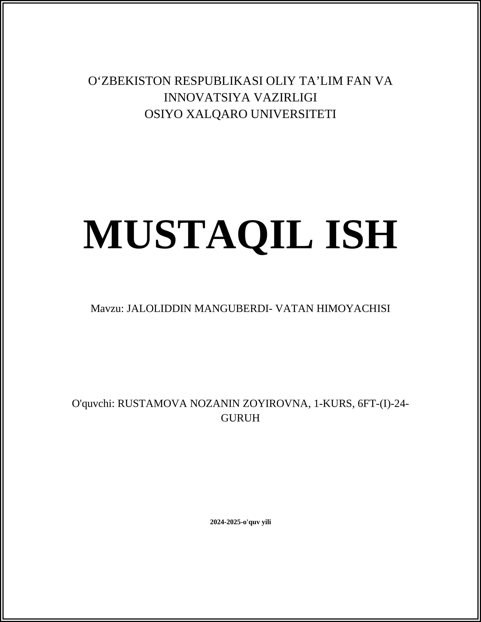 MUSTAQIL ISH Mavzu: JALOLIDDIN MANGUBERDI- VATAN HIMOYACHISI
