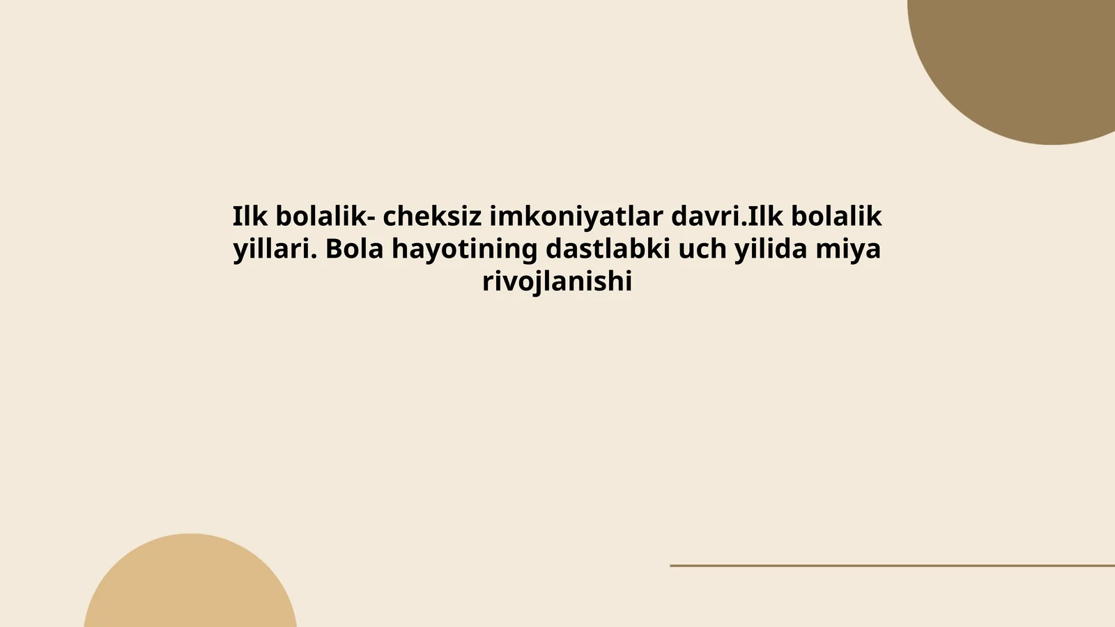 Ilk bolalik davrining ahamiyati