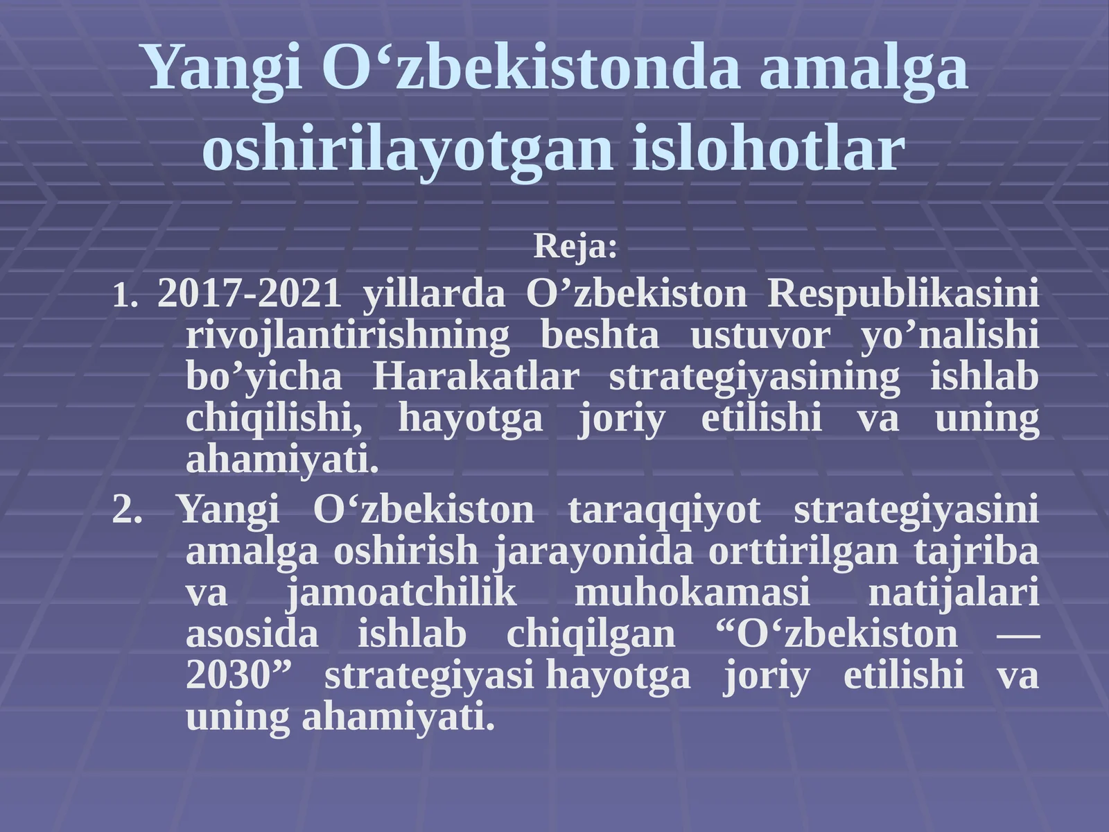 Yangi O‘zbekistonda amalga oshirilayotgan islohotlar