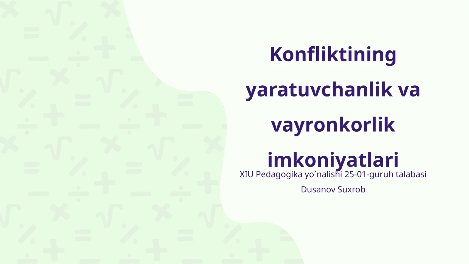 Konfliktining yaratuvchanlik va vayronkorlik imkoniyatlari