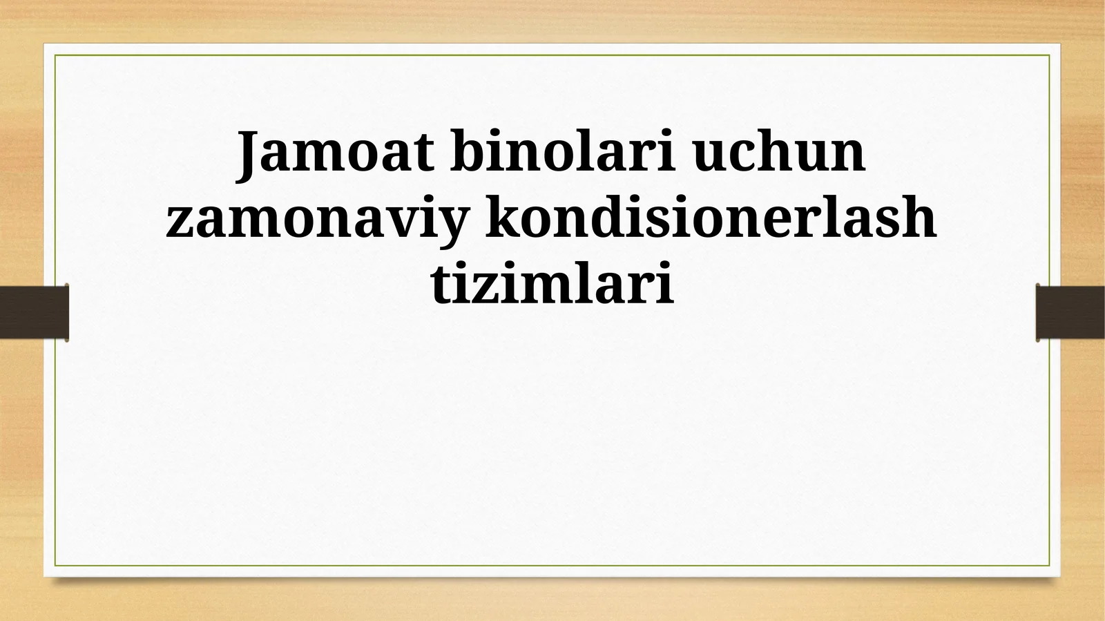 Jamoat binolari uchun zamonaviy kondisionerlash tizimlari