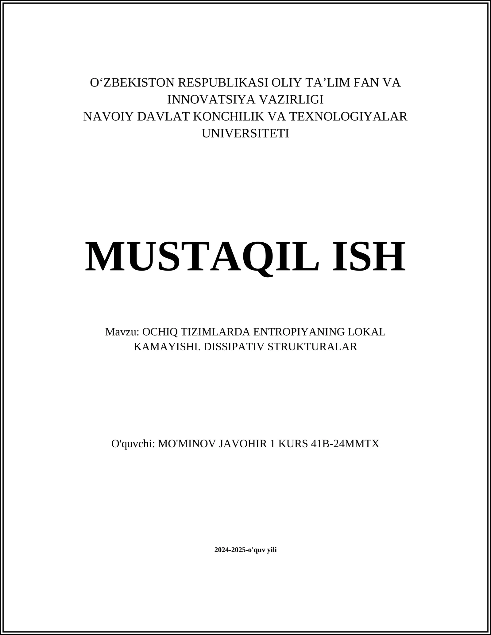 OCHIQ TIZIMLARDA ENTROPIYANING LOKAL KAMAYISHI. DISSIPATIV STRUKTURALAR