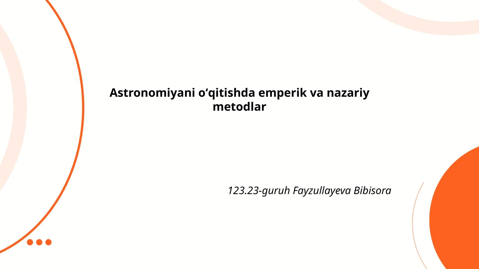 Emperik va nazariy astronomiya oʻqitish metodlari