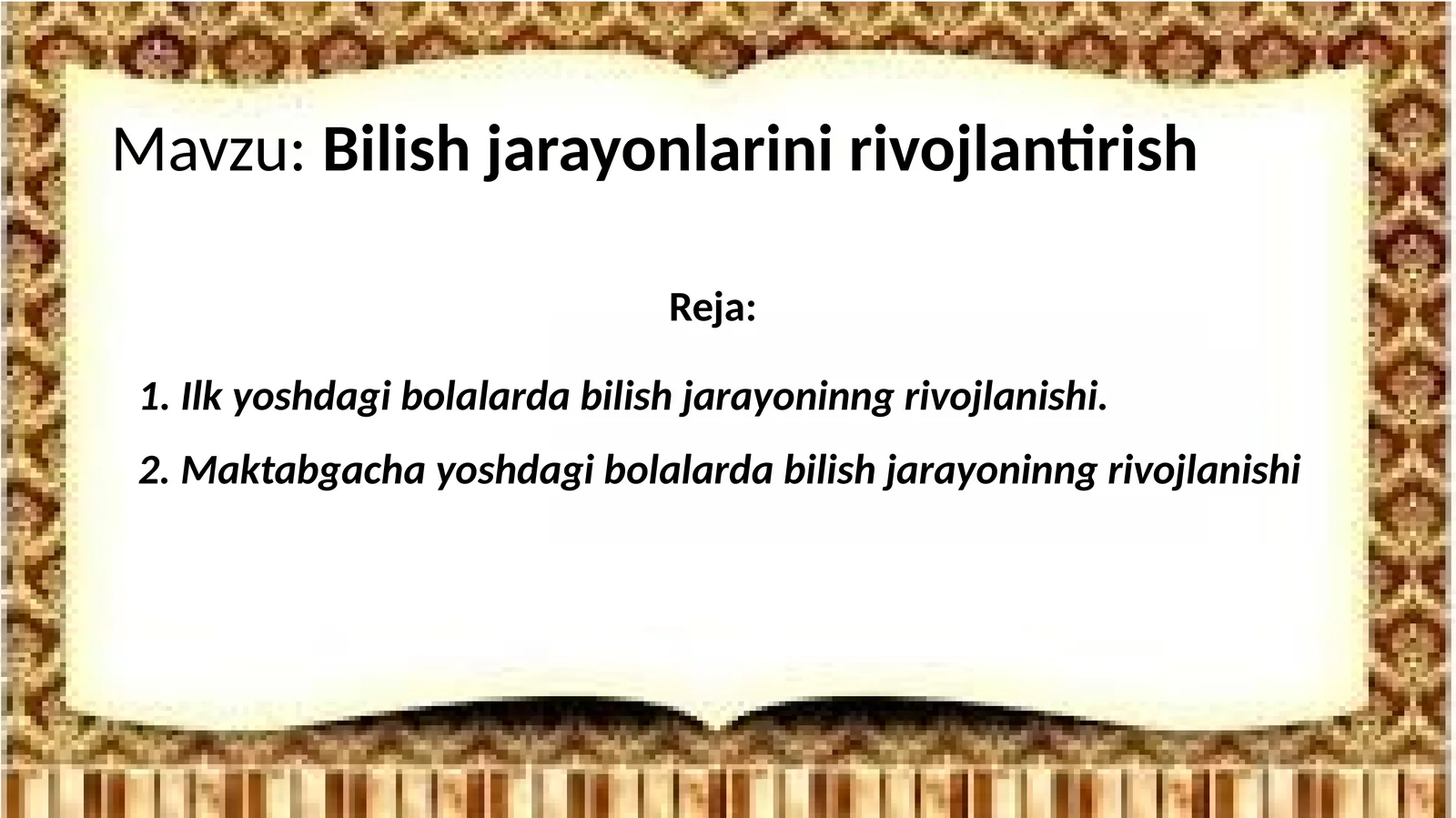 Bilish jarayonlarini rivojlantirish