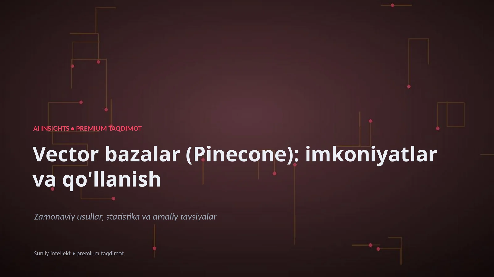 Vector bazalar (Pinecone): imkoniyatlar va qo'llanish