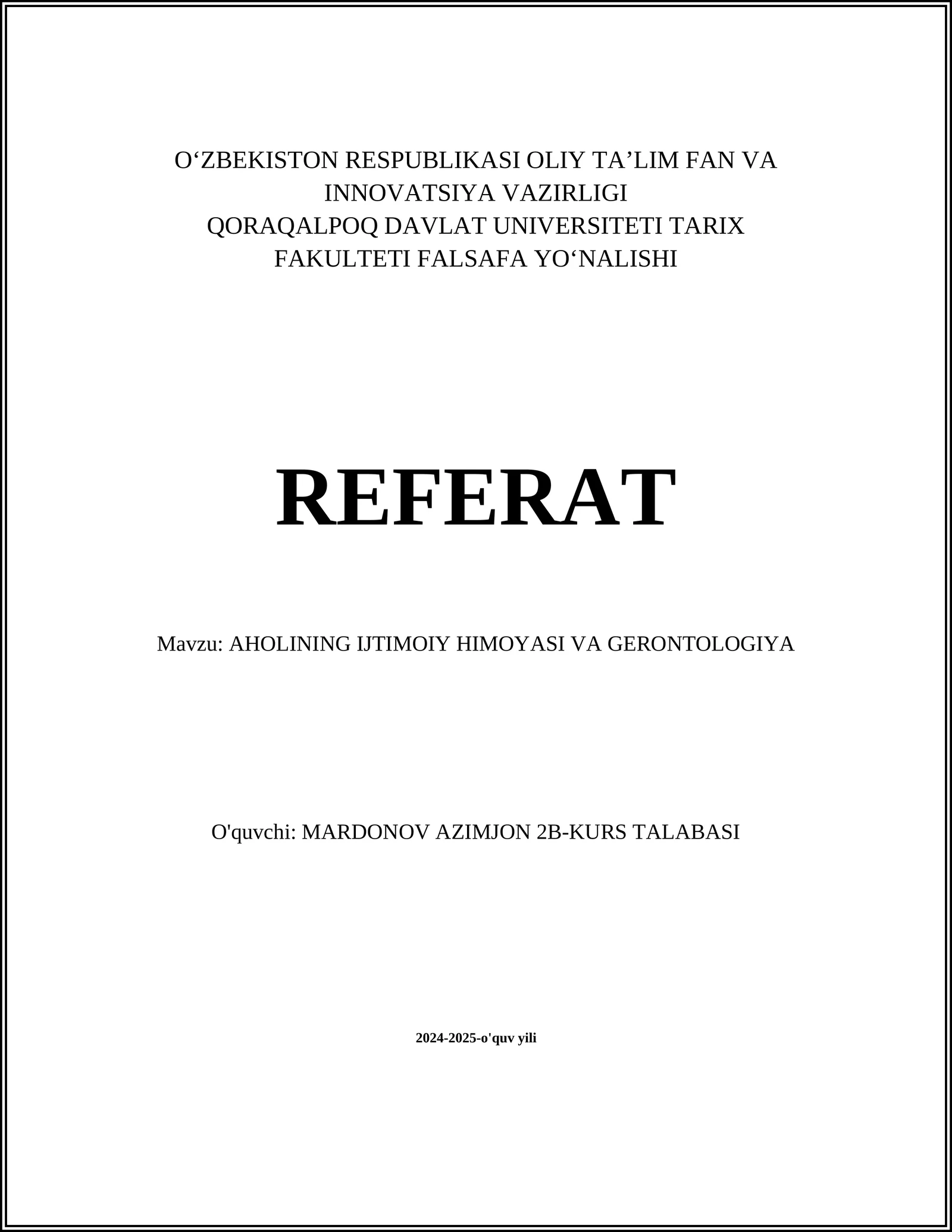 REFERAT Mavzu: AHOLINING IJTIMOIY HIMOYASI VA GERONTOLOGIYA