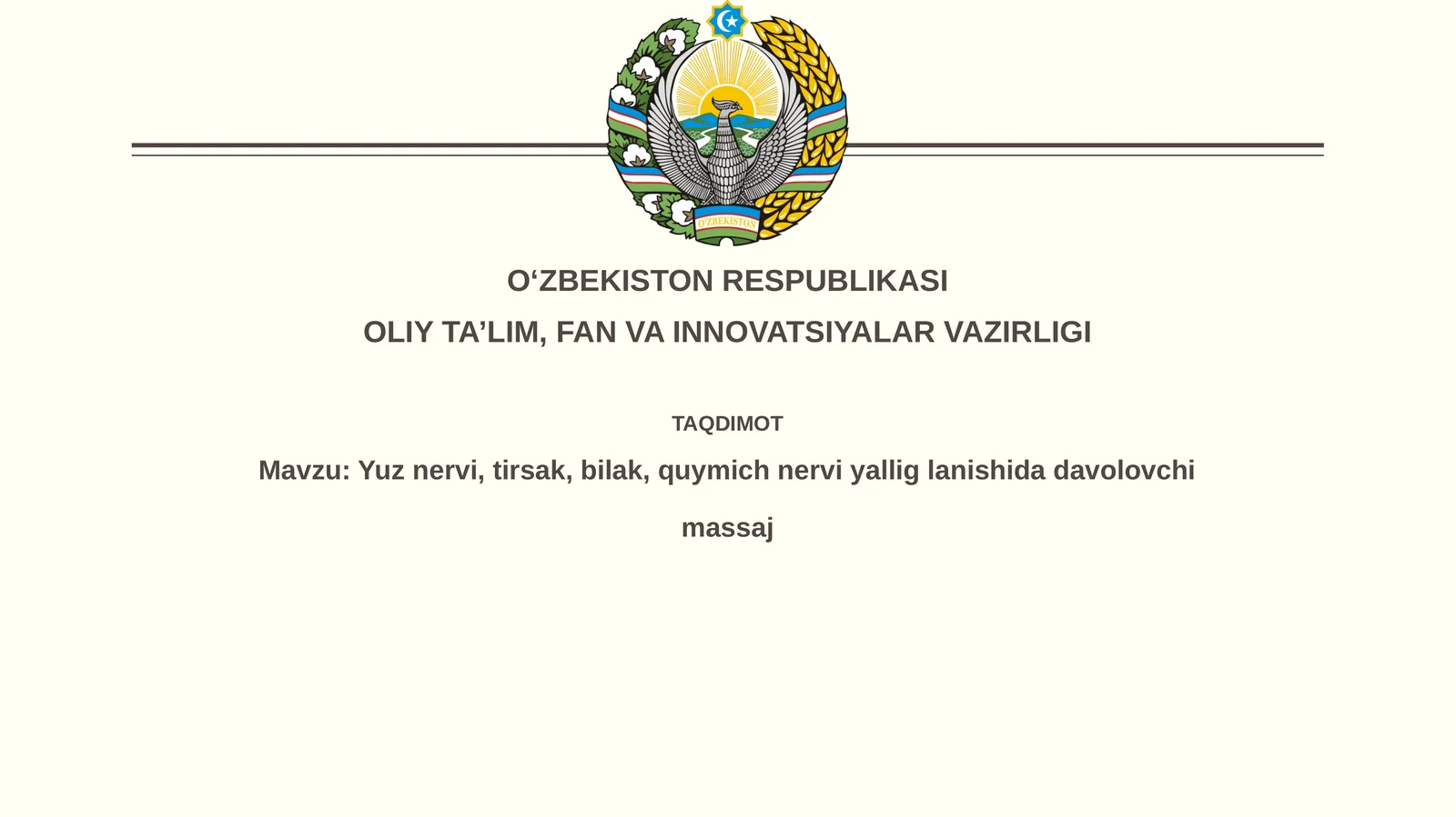 Yuz nervi, tirsak, bilak, quymich nerviyalliglanishidadavolovchimassaj