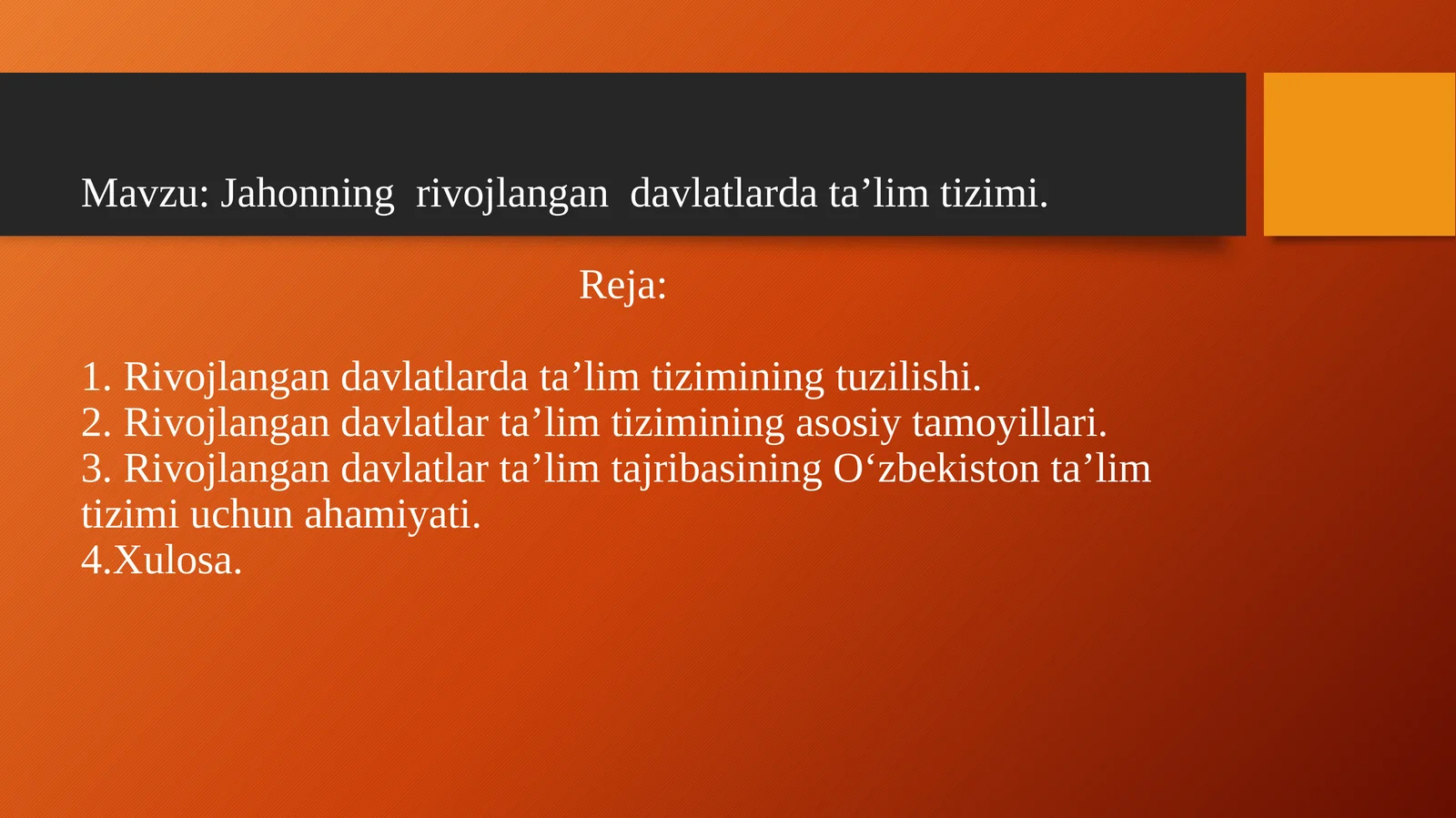 Jahonning rivojlangan davlatlarda ta’lim tizimi
