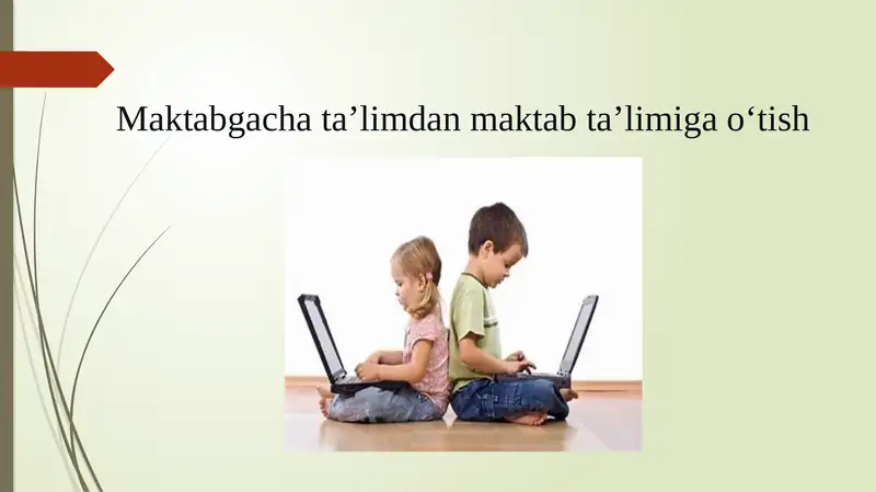 Maktabgacha ta’limdan maktab ta’limiga o‘tish