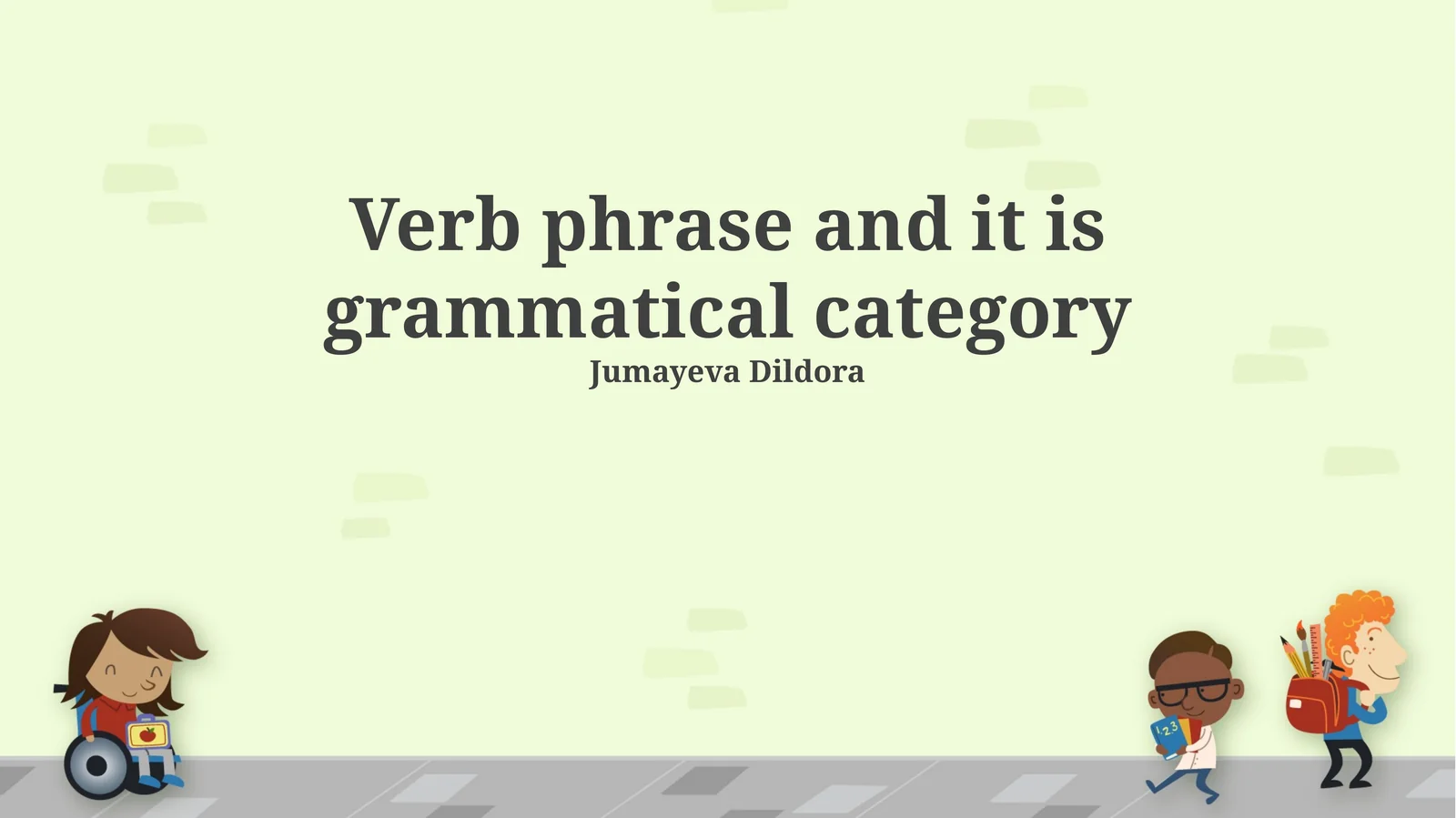 Verb phrase and it is grammatical category