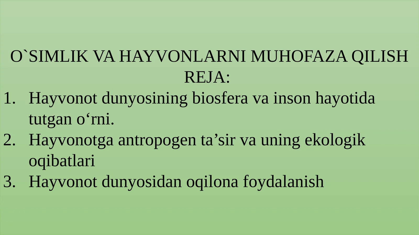 O`SIMLIK VA HAYVONLARNI MUHOFAZA QILISH