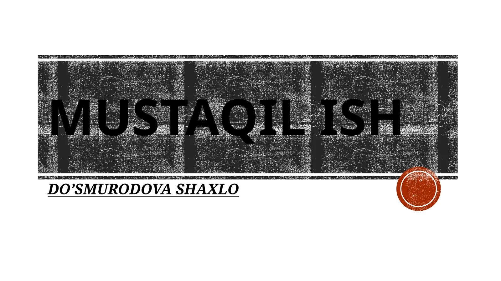 DO’SMURODOVA SHAXLO