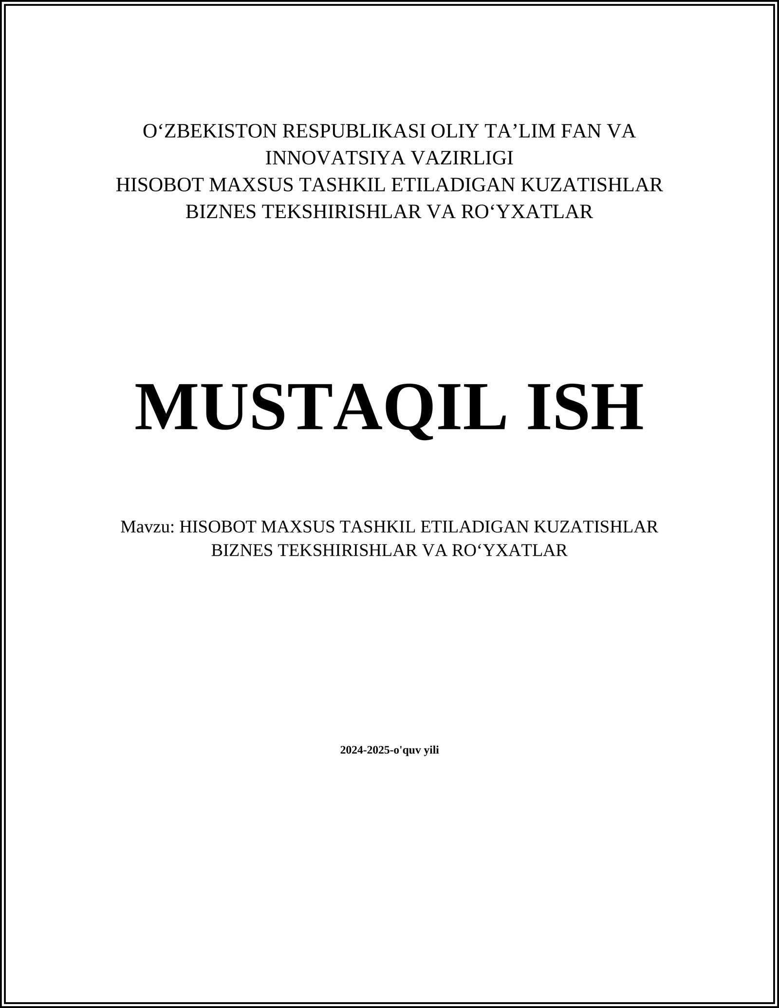 HISOBOT MAXSUS TASHKIL ETILADIGAN KUZATISHLAR BIZNES TEKSHIRISHLAR VA ROʻYXATLAR