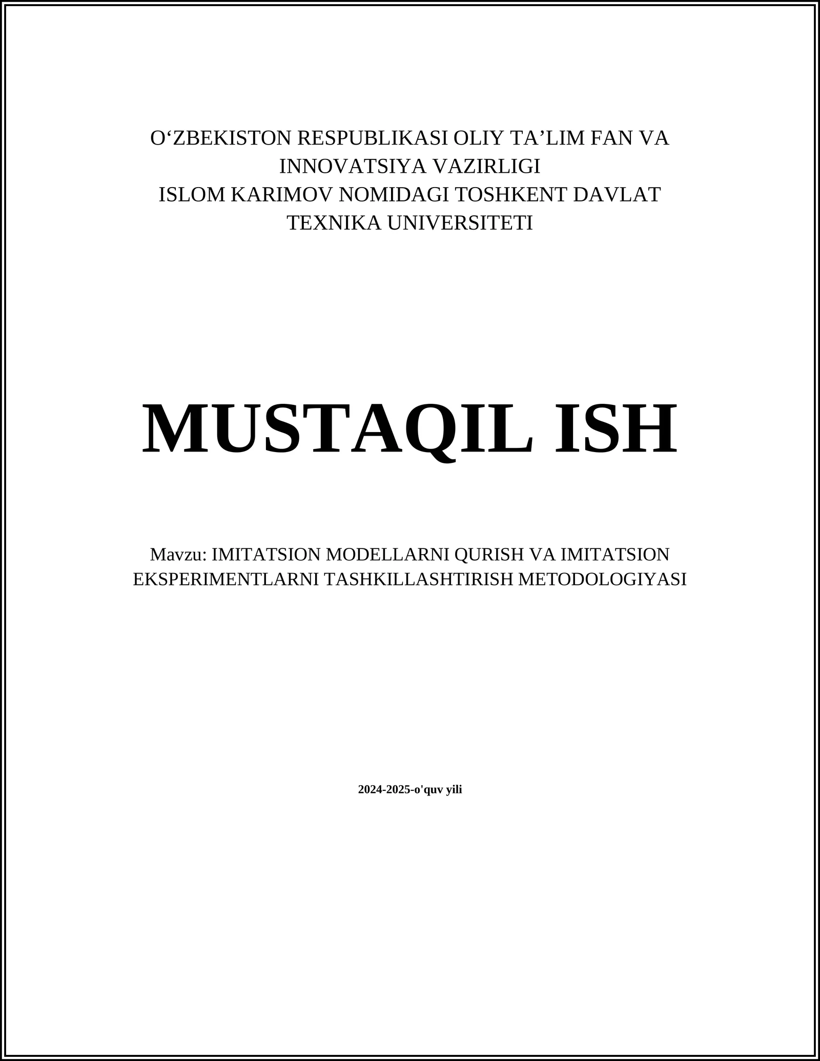 IMITATSION MODELLARNI QURISH VA IMITATSION EKSPERIMENTLARNI TASHKILLASHTIRISH METODOLOGIYASI