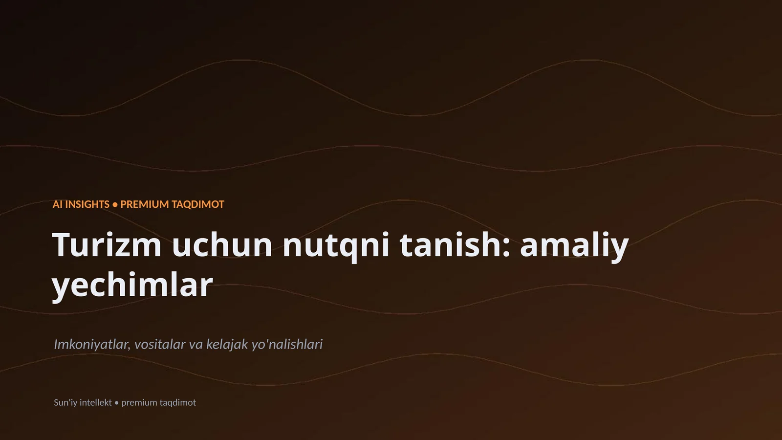 Turizm uchun nutqni tanish: amaliy yechimlar