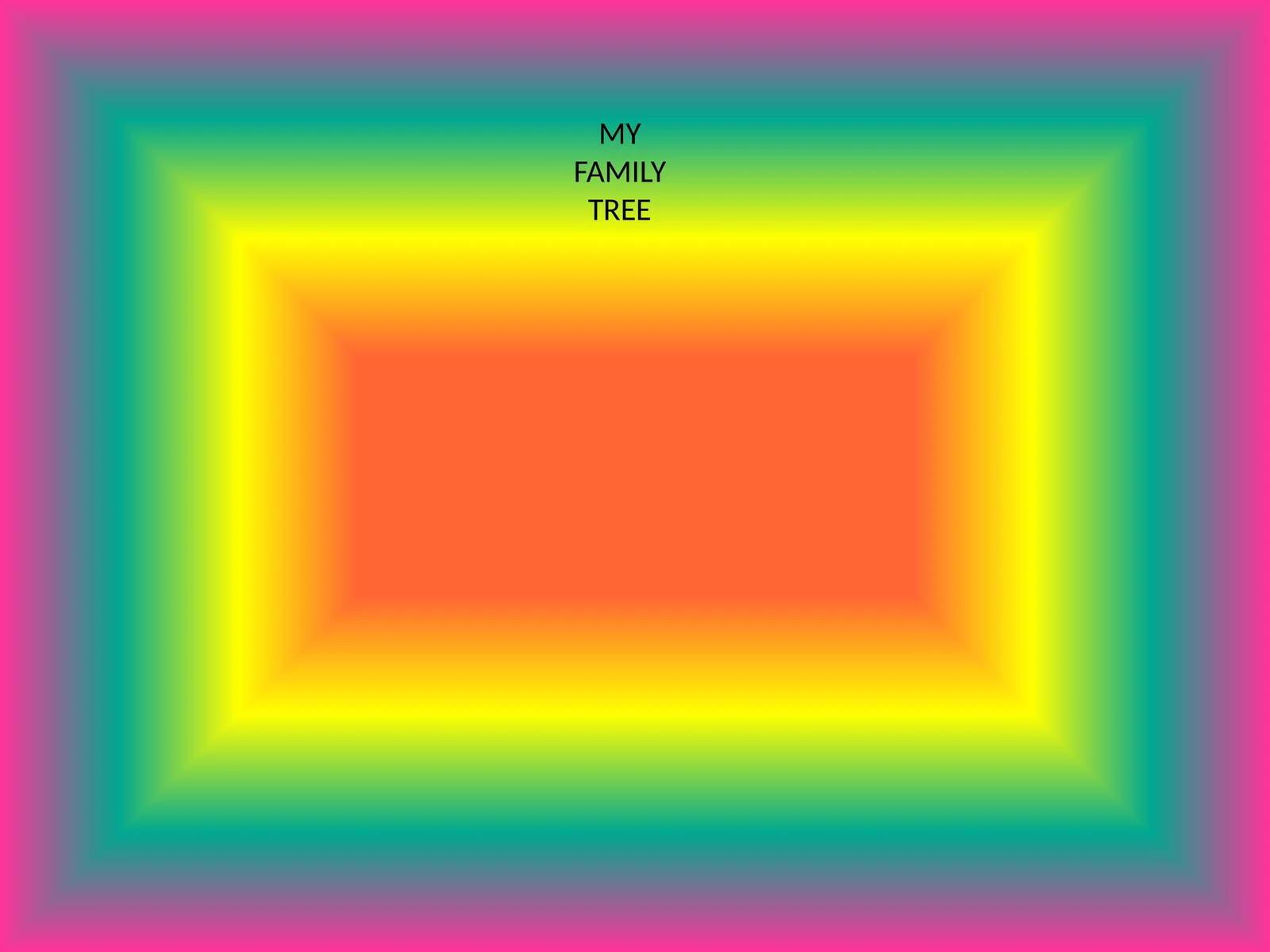 MY FAMILY TREE