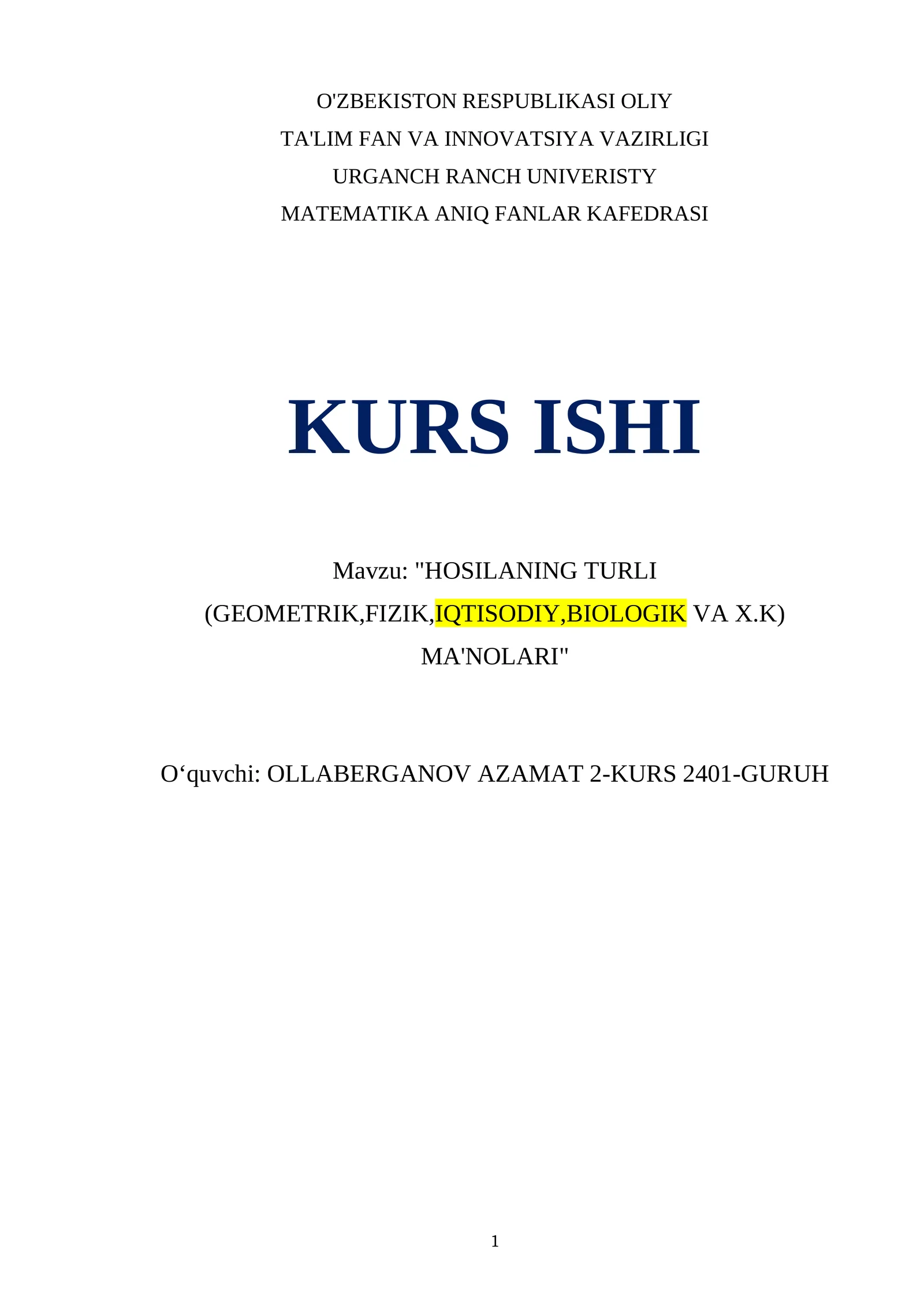 "HOSILANING TURLI (GEOMETRIK,FIZIK,IQTISODIY,BIOLOGIK VA X.K) MA'NOLARI"