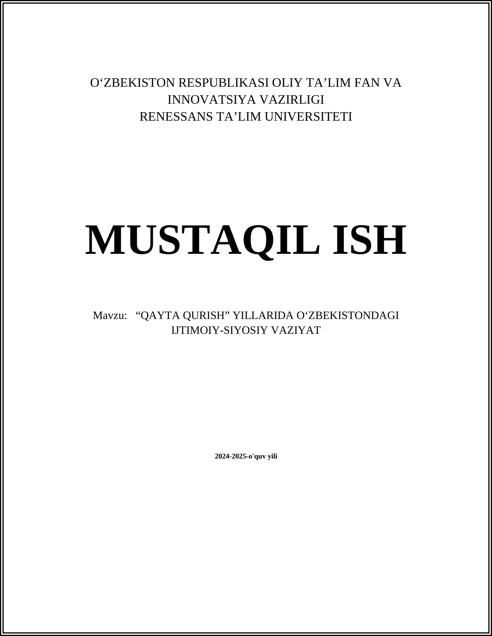 “QAYTA QURISH” YILLARIDA O‘ZBEKISTONDAGI IJTIMOIY-SIYOSIY VAZIYAT