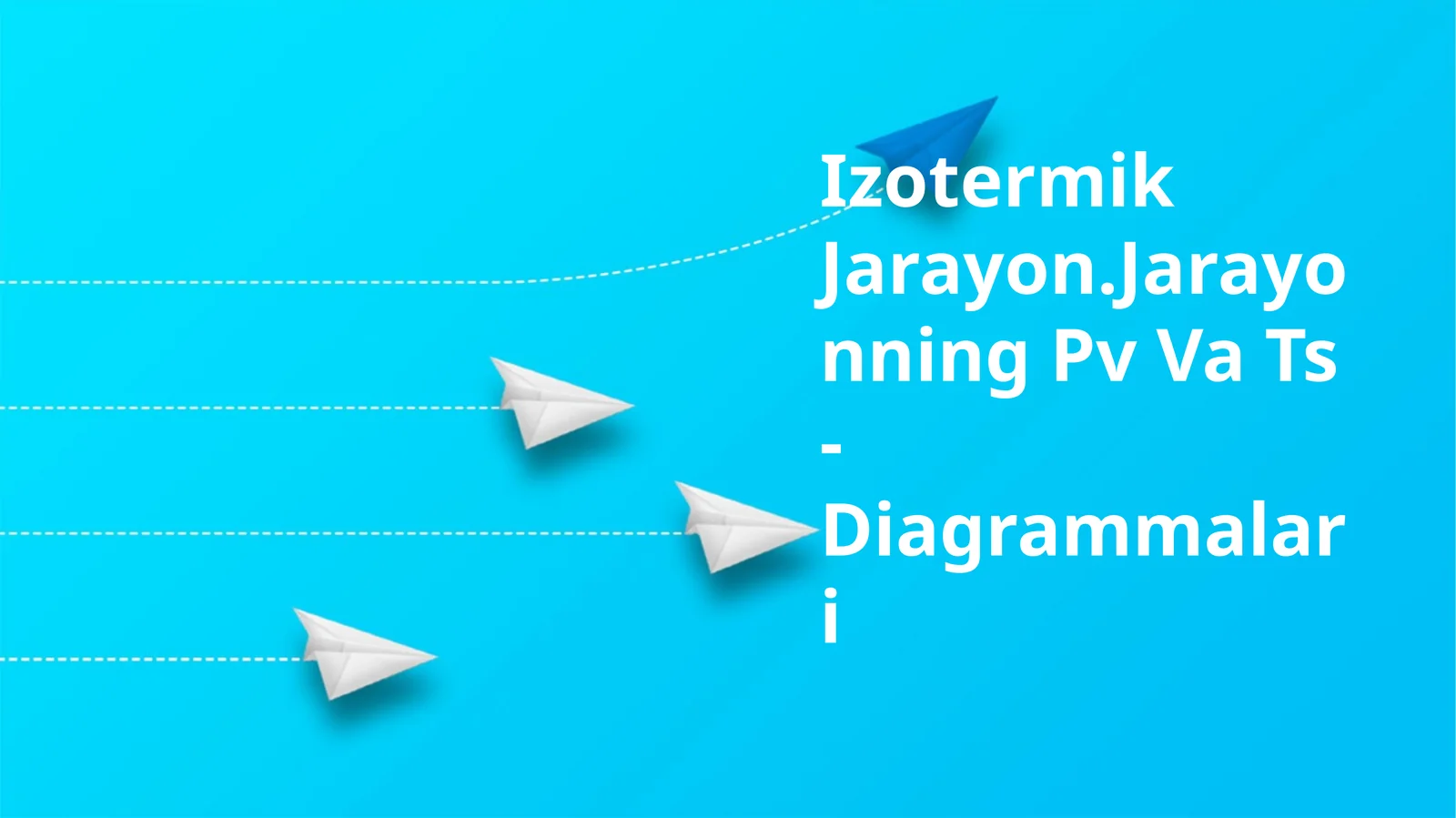 Izotermik Jarayon.Jarayonning Pv Va Ts - Diagrammalari