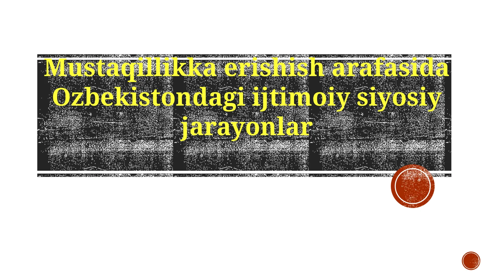 Mustaqillik Arafasida Oʻzbekistondagi Ijtimoiy-Siyosiy Jarayonlar