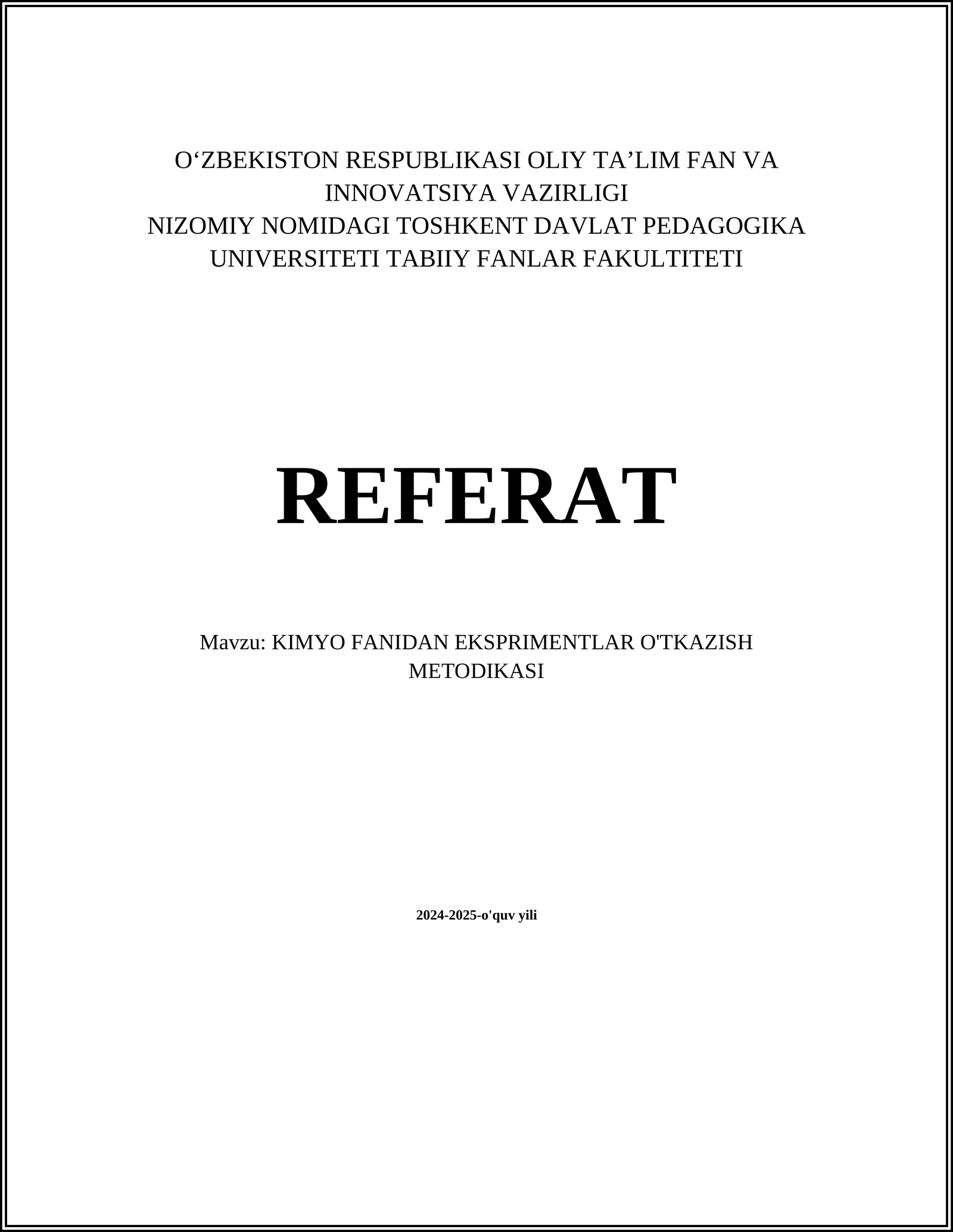 KIMYO FANIDAN EKSPRIMENTLAR O'TKAZISH METODIKASI
