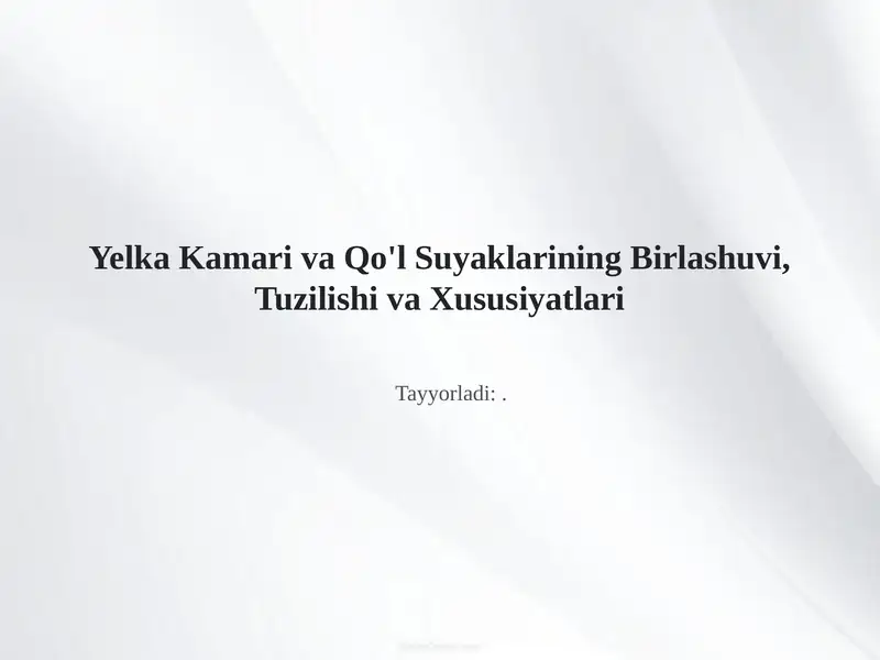 Yelka Kamari va Qo'l Suyaklarining Birlashuvi, Tuzilishi va Xususiyatlari