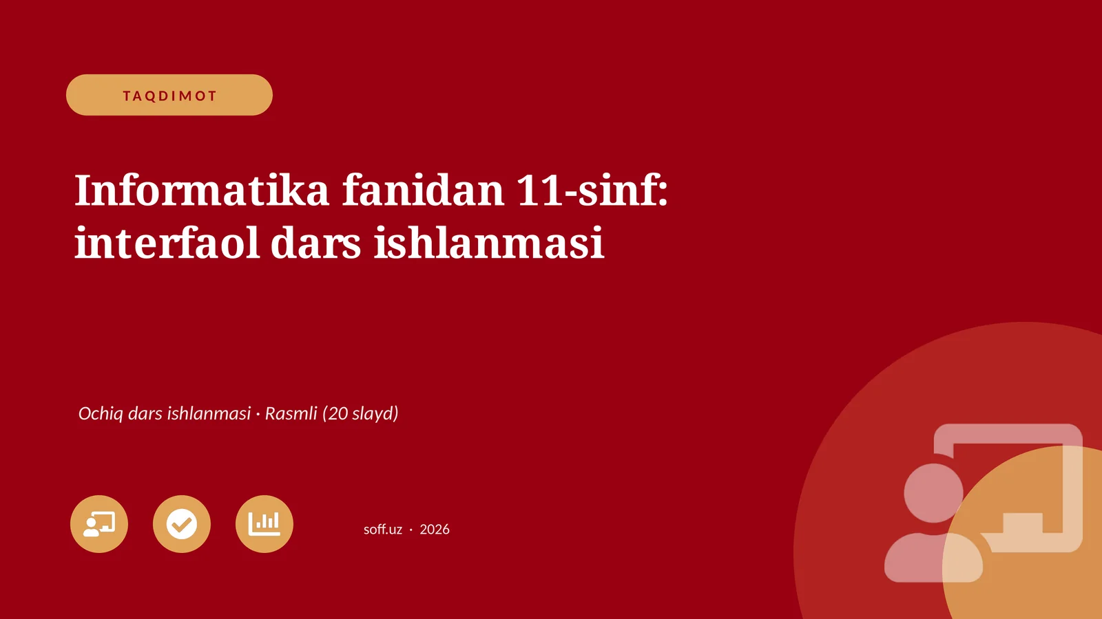 Informatika fanidan 11-sinf: interfaol dars ishlanmasi