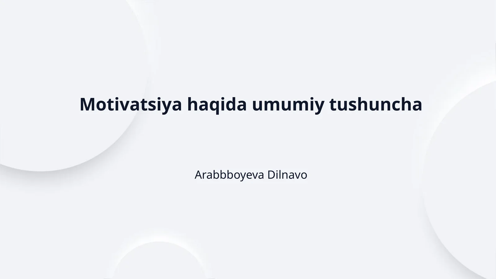 Motivatsiya haqida umumiy tushuncha