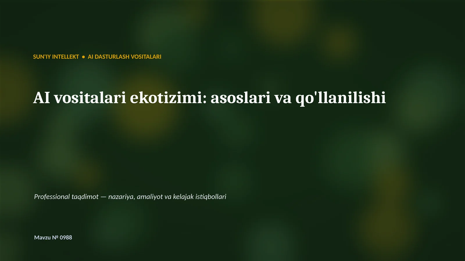SUN'IY INTELLEKT • AI DASTURLASH VOSITALARI