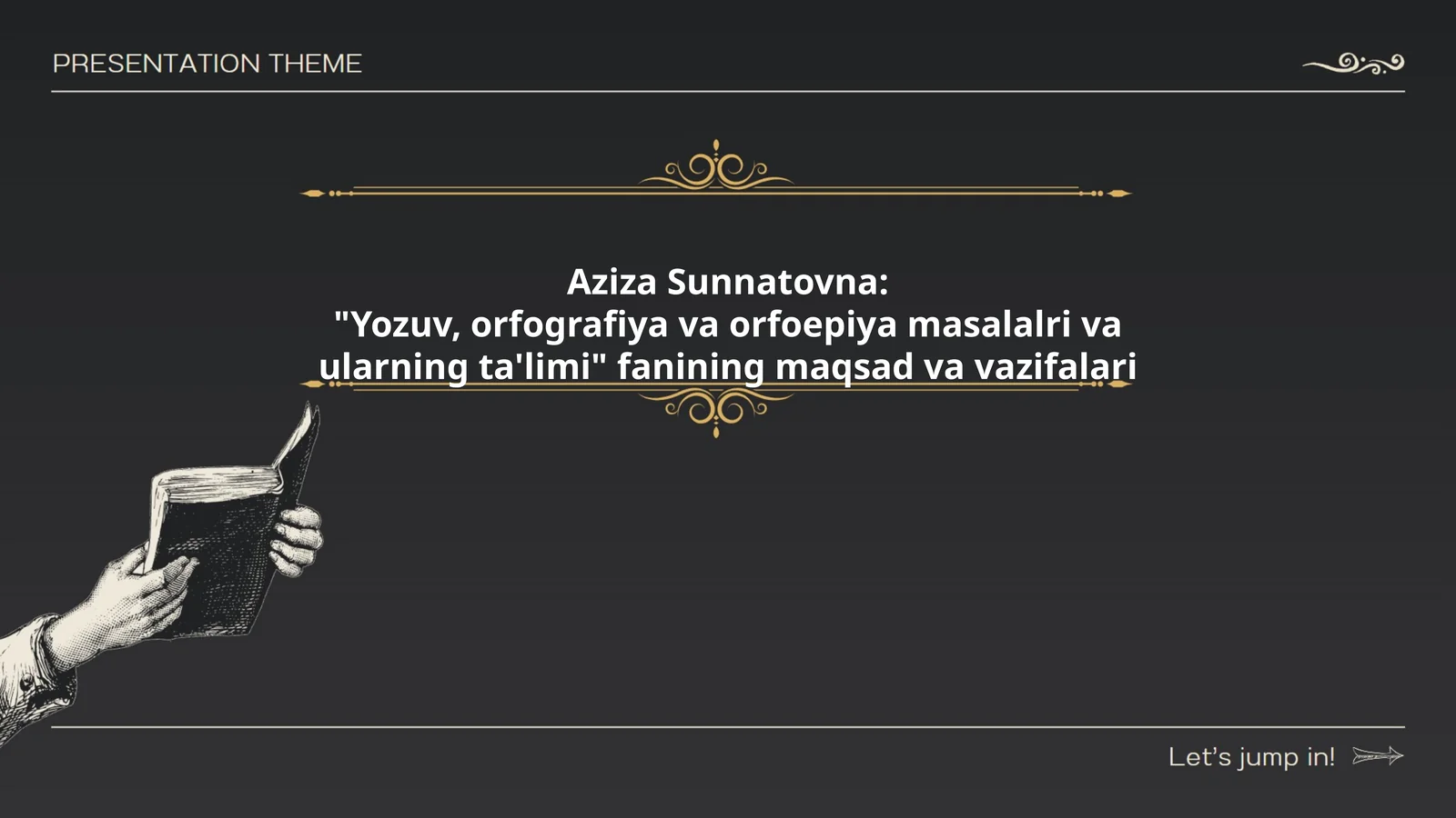 Yozuv, orfografiya va orfoepiya masalalri va ularning ta'limi