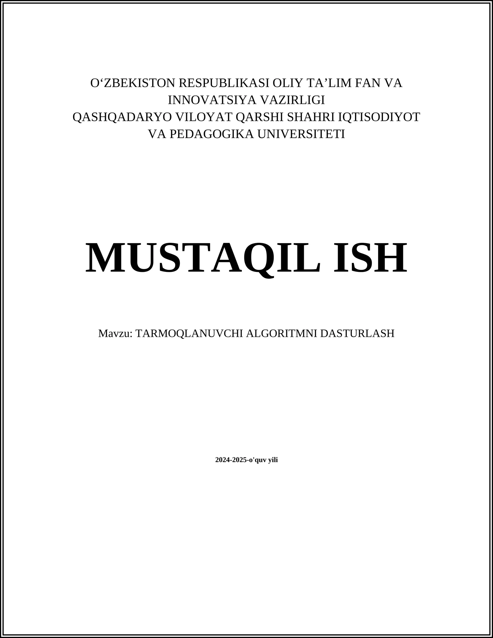 TARMOQLANUVCHI ALGORITMNI DASTURLASH