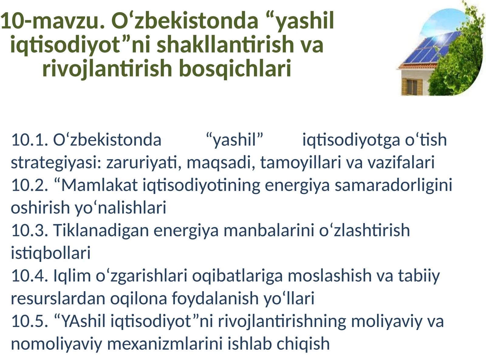 O‘zbekistonda “yashil” iqtisodiyotgao‘tishstrategiyasi: zaruriyati, maqsadi, tamoyillari vavazifalari