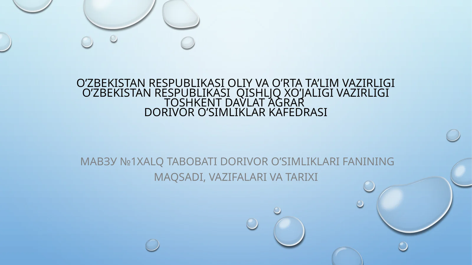 Xalq tabobati dorivor o’simliklari fanining maqsadi, vazifalari va tarixi