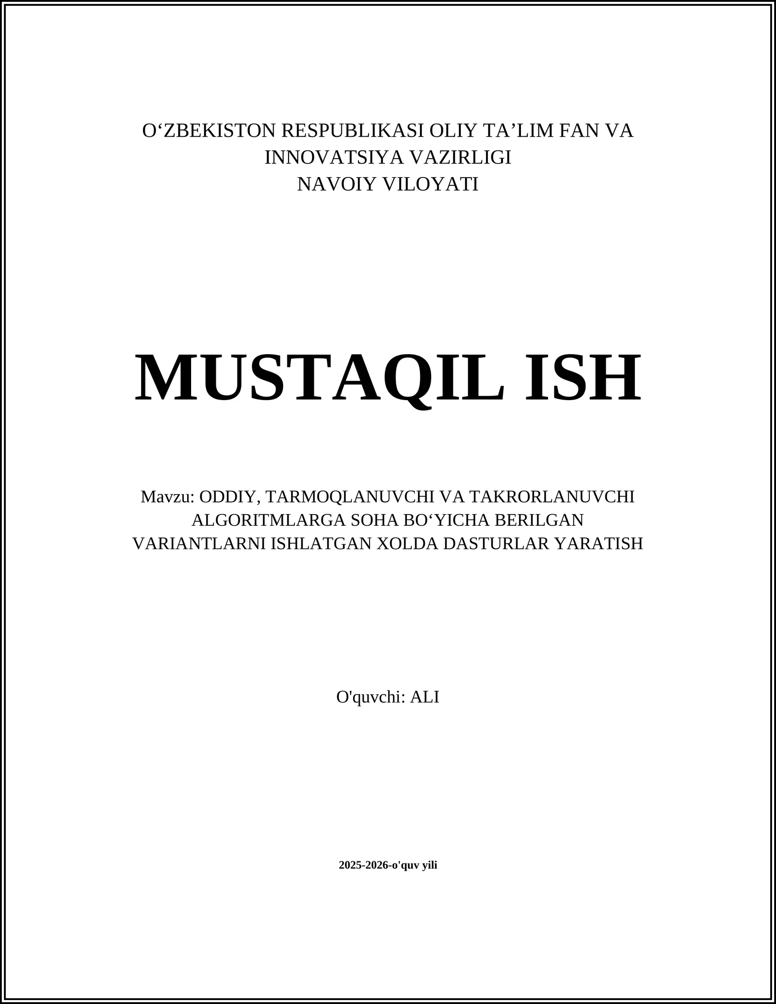ODDIY, TARMOQLANUVCHI VA TAKRORLANUVCHI ALGORITMLARGA SOHA BO‘YICHA BERILGAN VARIANTLARNI ISHLATGAN XOLDA DASTURLAR YARATISH