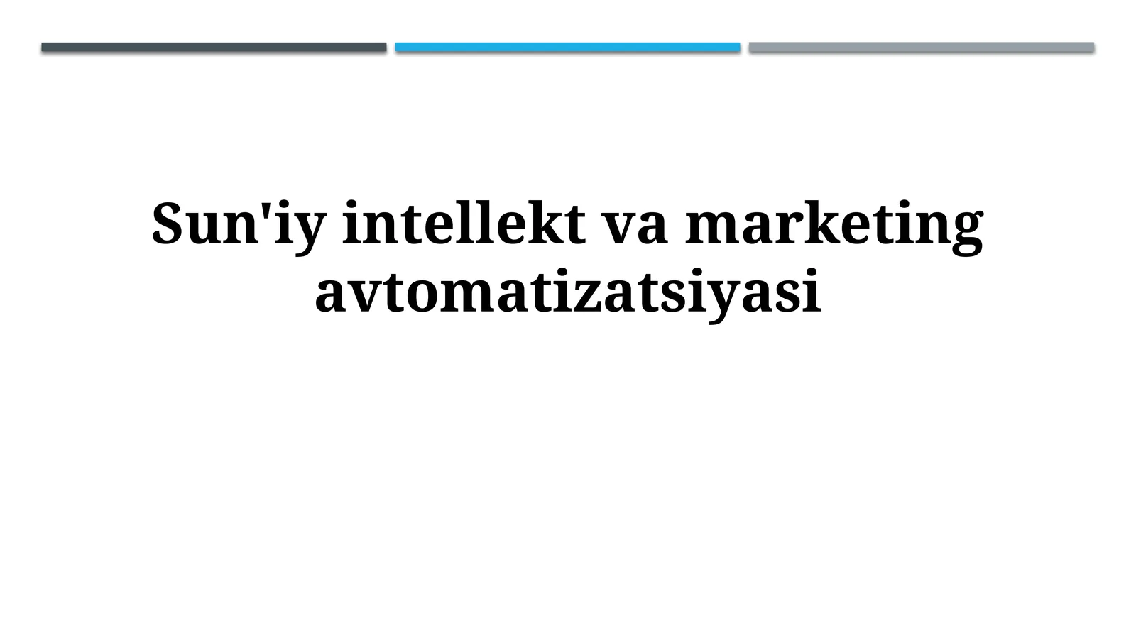 Sun'iy intellekt va marketing avtomatizatsiyasi