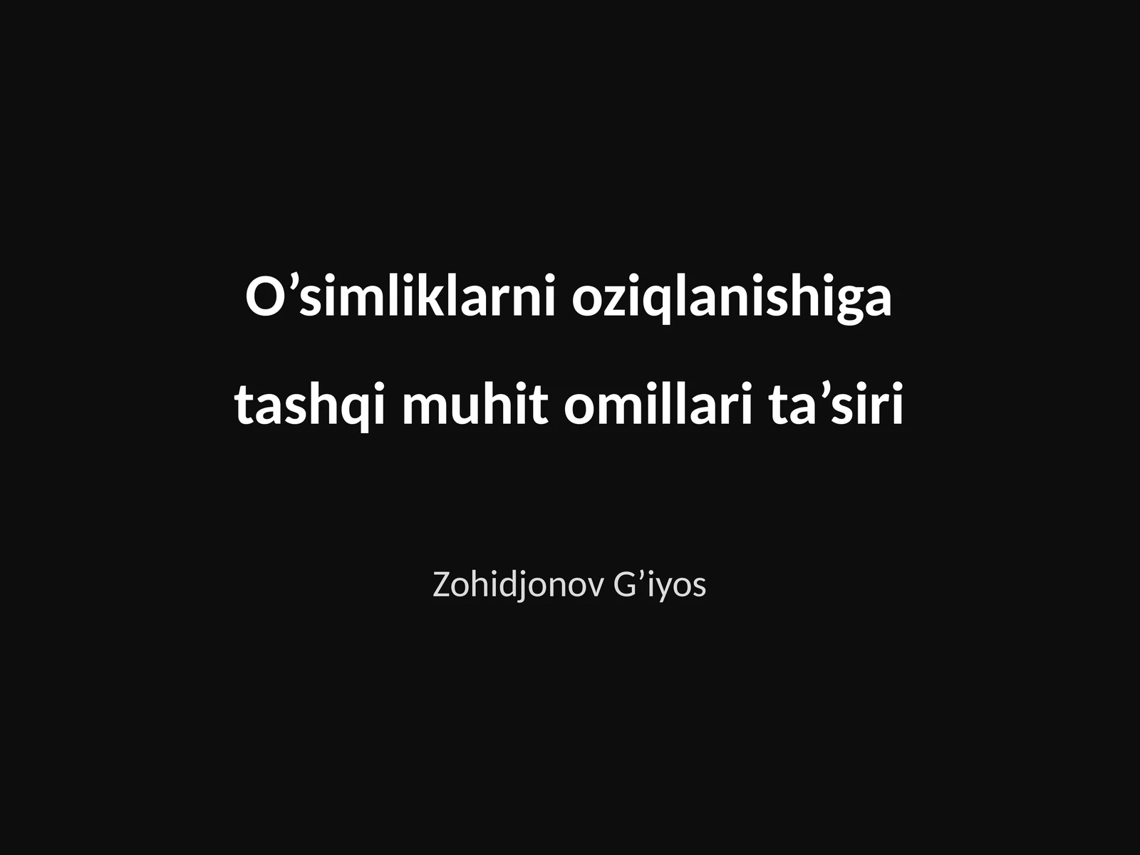 O’simliklarni oziqlanishiga tashqi muhit omillari ta’siri