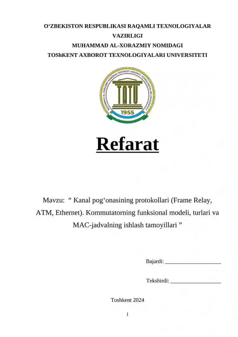 Kanal pog‘onasining protokollari (Frame Relay, ATM, Ethernet)