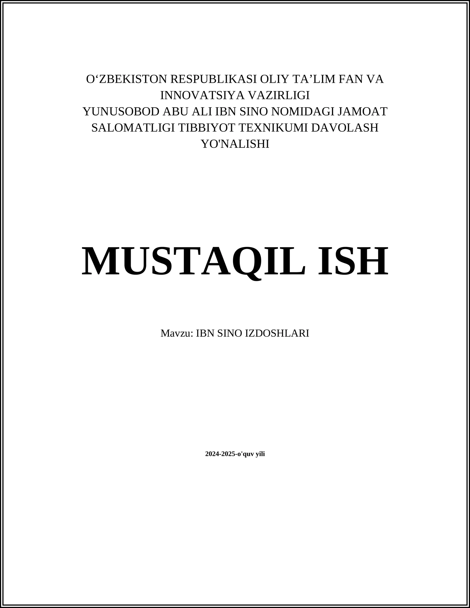 MUSTAQIL ISH Mavzu: IBN SINO IZDOSHLARI