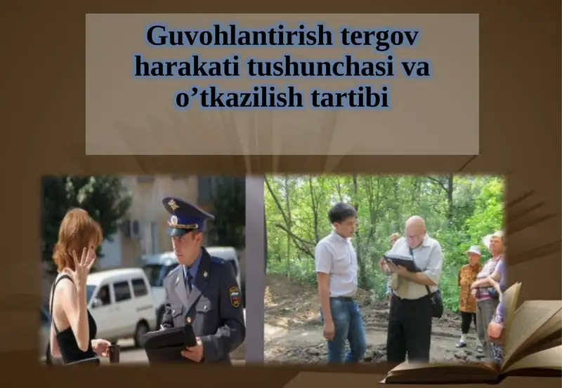 Guvohlantirishter go'vharakati tushunchasi va o'tkazilish tartibi