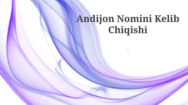 Andijon Nomini Kelib Chiqishi