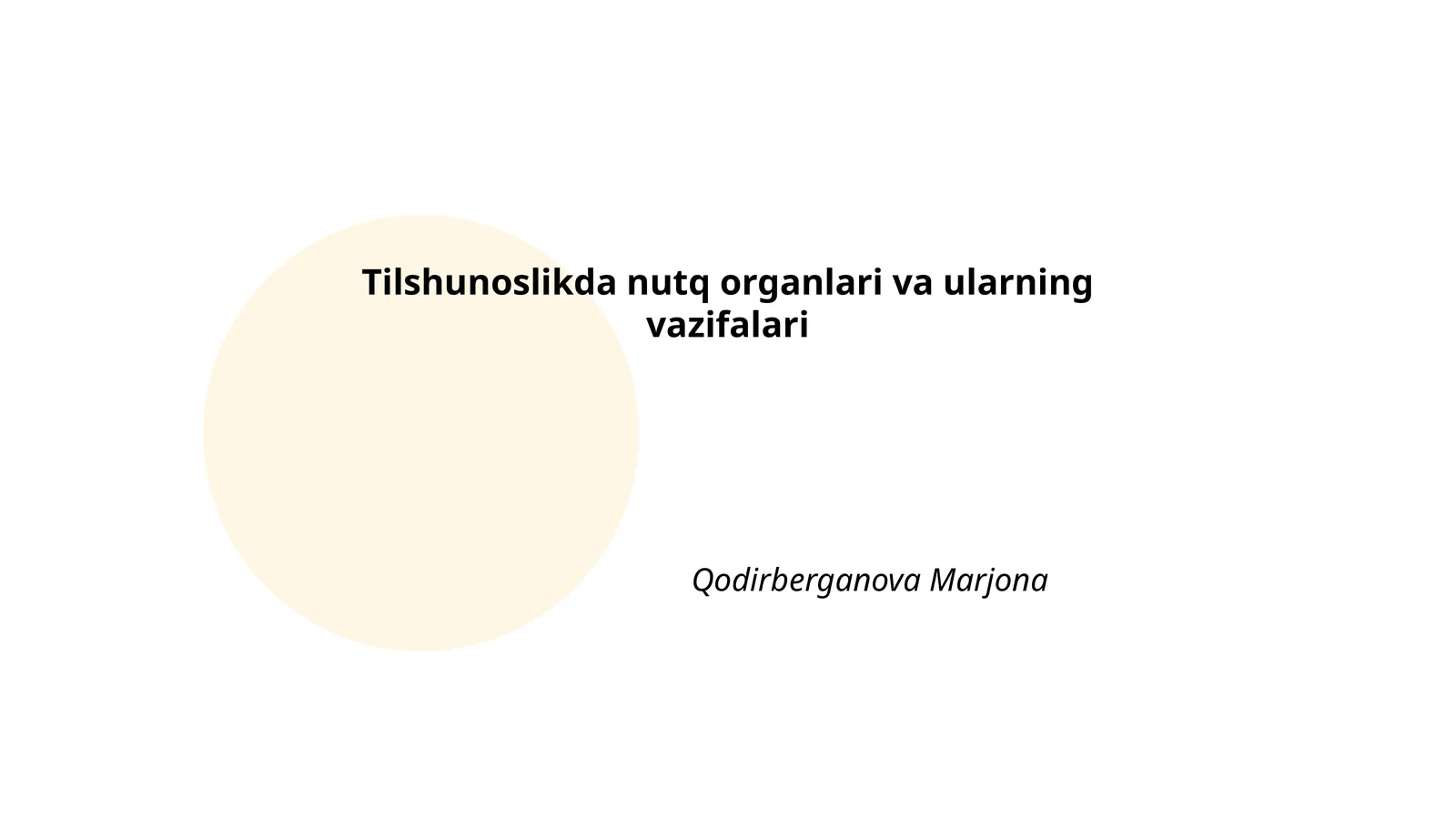 Tilshunoslikda nutq organlari va ularning vazifalari